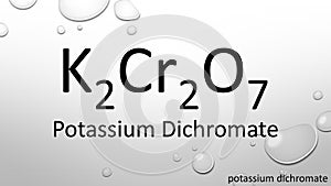 Potassium dichromate chemical formula on waterdrop background