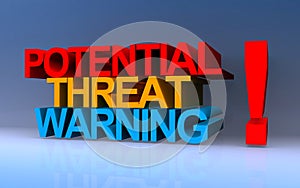 potential threat warning on blue