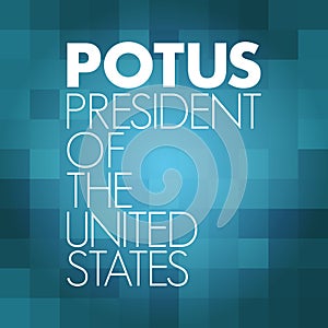 POTUS - President of the United States acronym, concept background photo