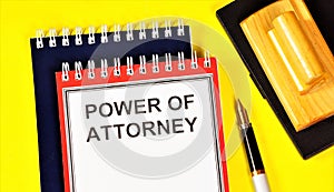 Power of attorney â€” a document, written authorization to represent or act on behalf of another person in legal relations