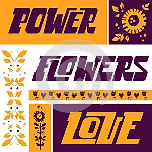 Power. Flowers. Love. Motivational graphic poster in folk style