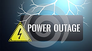 Power Outage Banner. Electricity sign, text and bright lightning
