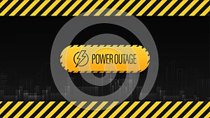 Power Outage, black and yellow poster with warning sign and city without electricity in digital style on background