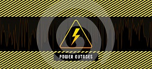 Power outage, poster with warning lines and yellow triangular caution icon on black background.