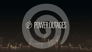 Power outage, warning poster with logo and city without electricity in digital style on background