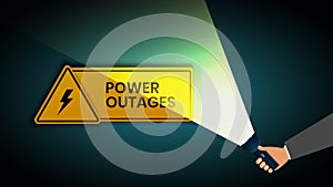 Power outage, warning poster in yellow a triangular icon of electricity and hand with flashlight