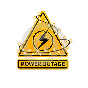 Power outage, yellow warning sign wrapped with a garland isolated on white background