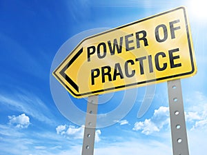 Power of practice sign