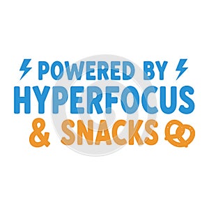 Powered by Hyperfocus and Snacks