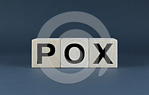 Pox. Cubes form the word Pox photo