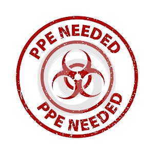 PPE Needed rule red square rubber seal stamp on transparent background.  Stamp PPE Needed rubber text  and Bacteriological hazard