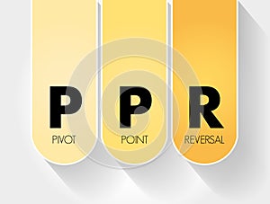 PPR - Pivot Point Reversal acronym, business concept background