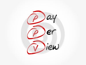 PPV - Pay Per View acronym, internet marketing concept background