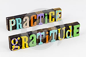 Practice gratitude grateful thank you appreciate kindness appreciation people