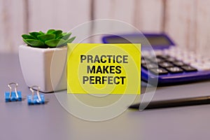 practice makes perfect,