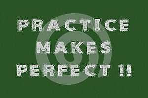 Practice makes perfect chalkboard typography motivational concept for web page