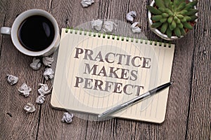 Practice Makes Perfect, text words typography written on paper, success  life and business motivational inspirational