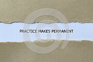 practice makes permanent on white paper