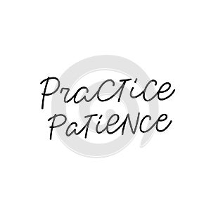 Practice patience calligraphy quote lettering