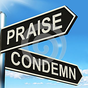 Praise Condemn Signpost Shows Approval Or Disapproval photo