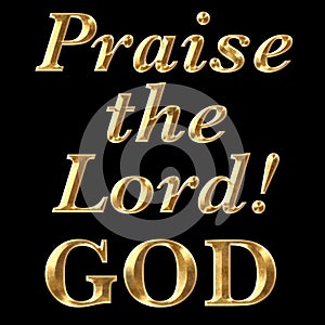 Praise the Lord! GOD