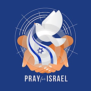 Pray for israel - hands hold israel flag with white peace bird took the flag out of hand on blue background vector design