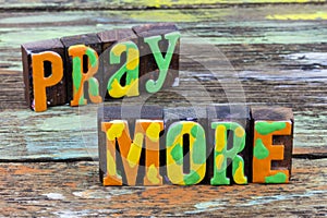 Pray more believe religion faith lord god trust jesus