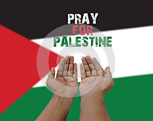 Pray for Palestine Concept. Palestine flag, Save Gaza, save Palestine.