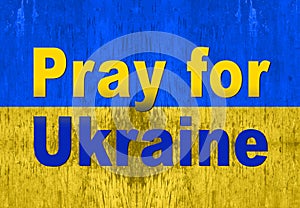 Pray for Ukraine, flag of Ukraine