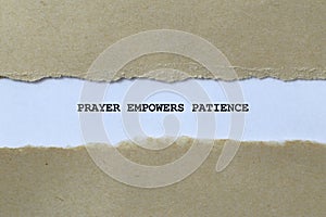 prayer empowers patience on white paper