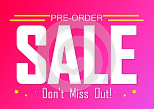 Pre-Order Sale, poster design template, limited time only, vector illustration photo