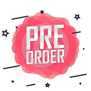 Pre Order Sale speech banner design template or poster for shop and online store