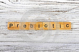 PREBIOTIC word made with wooden blocks concept