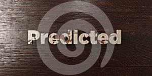 Predicted - grungy wooden headline on Maple - 3D rendered royalty free stock image