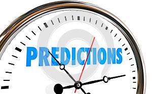 Predictions Future Forecast Clock Time Word