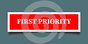 First priority label on red