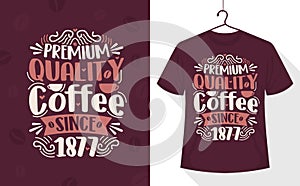 Premium quality Coffee since 1877