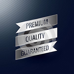 Premium quality guaranteed silver ribbon label