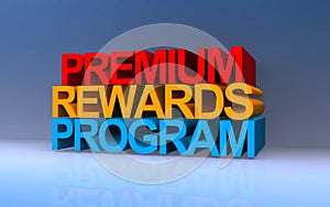 premium rewards program on blue