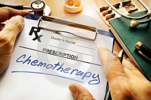 Prescription form with word chemotherapy. Cancer treatment.