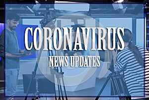 Presenter, director and video camera operator working. Coronavirus pandemic - latest updates