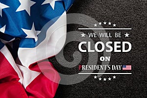 President& x27;s Day Background Design. We will be Closed on President& x27;s Day.