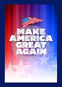 Presidental election campaign slogan poster