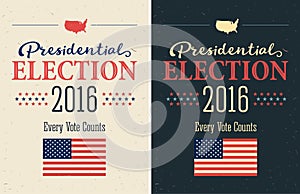 Presidential Election 2016 Posters set. Vintage style design. Vertical format.