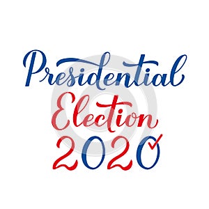 Presidential election 2020 calligraphy hand lettering. United States of America patriotic typography poster. Vector template for