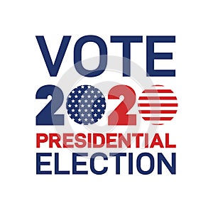 Presidential Election 2020 in United States. Patriotic american element. Vote day, November 3. US Election vector illustration.