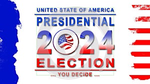 PRESIDENTIAL Election 2024 in United States - banner with american colors design and typography - poster for election voting