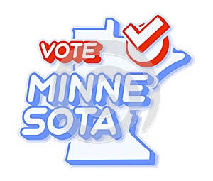 Presidential vote in Minnesota USA 2020 vector illustration. State map with text to vote and red tick or check mark of choice.