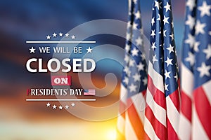 Presidents Day Background Design. We will be Closed on Presidents Day.