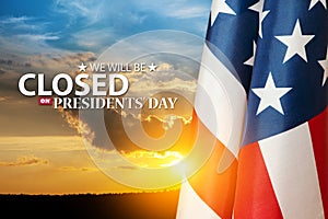 Presidents Day Background Design. We will be Closed on Presidents Day.